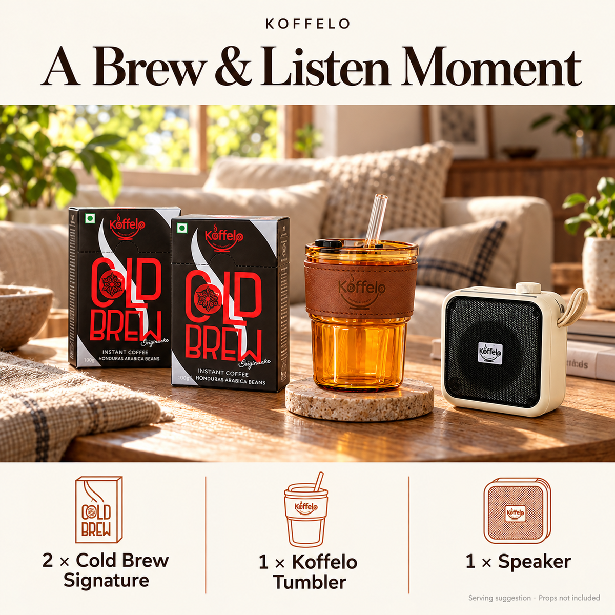 A Brew & Listen Moment lifestyle infographic: 2 × Cold Brew Signature; 1 × Koffelo Tumbler; 1 × Speaker. Serving suggestion; props not included.
