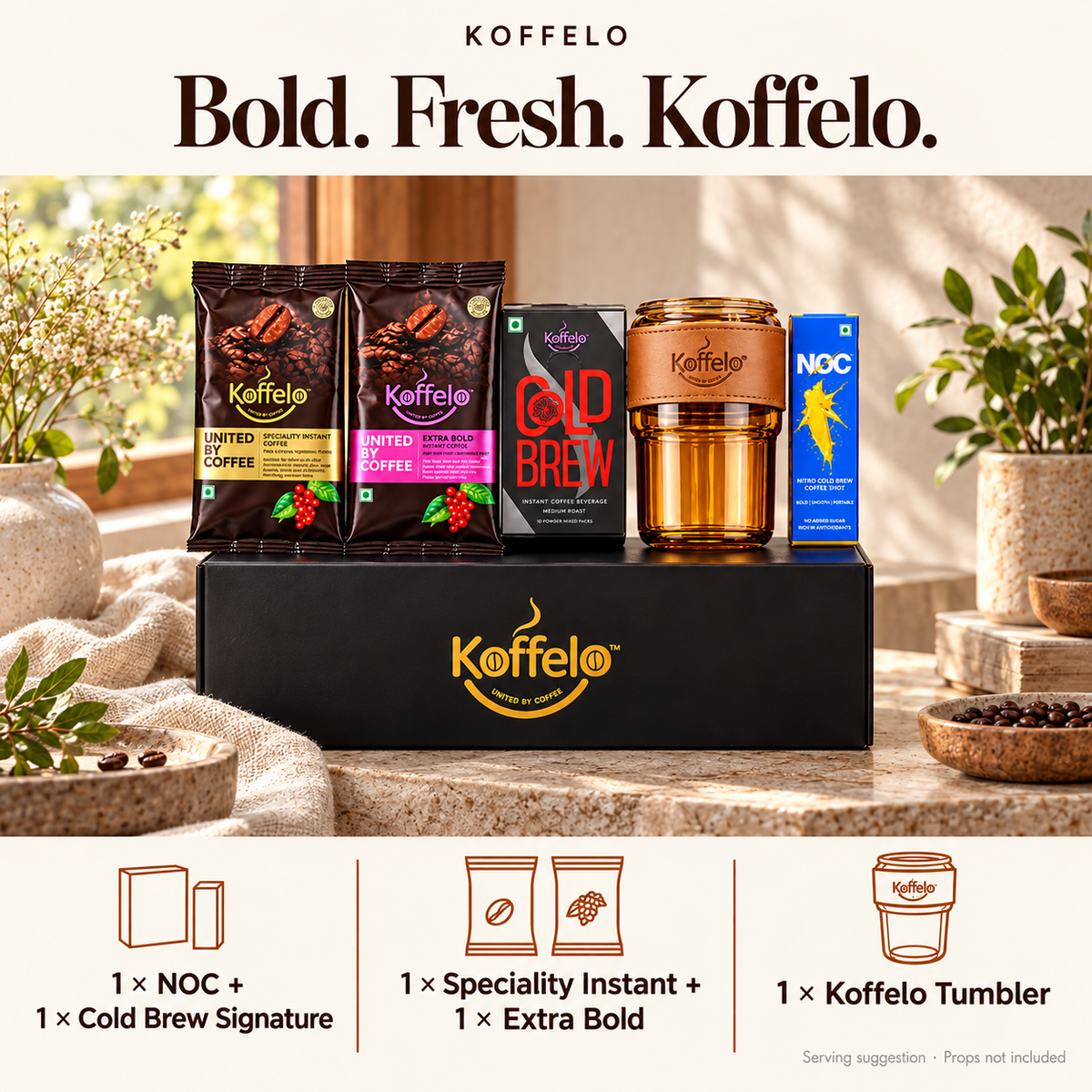 Bold. Fresh. Koffelo. lifestyle infographic: 1 × NOC + 1 × Cold Brew Signature; 1 × Speciality Instant + 1 × Extra Bold; 1 × Koffelo Tumbler. Serving suggestion; props not included.